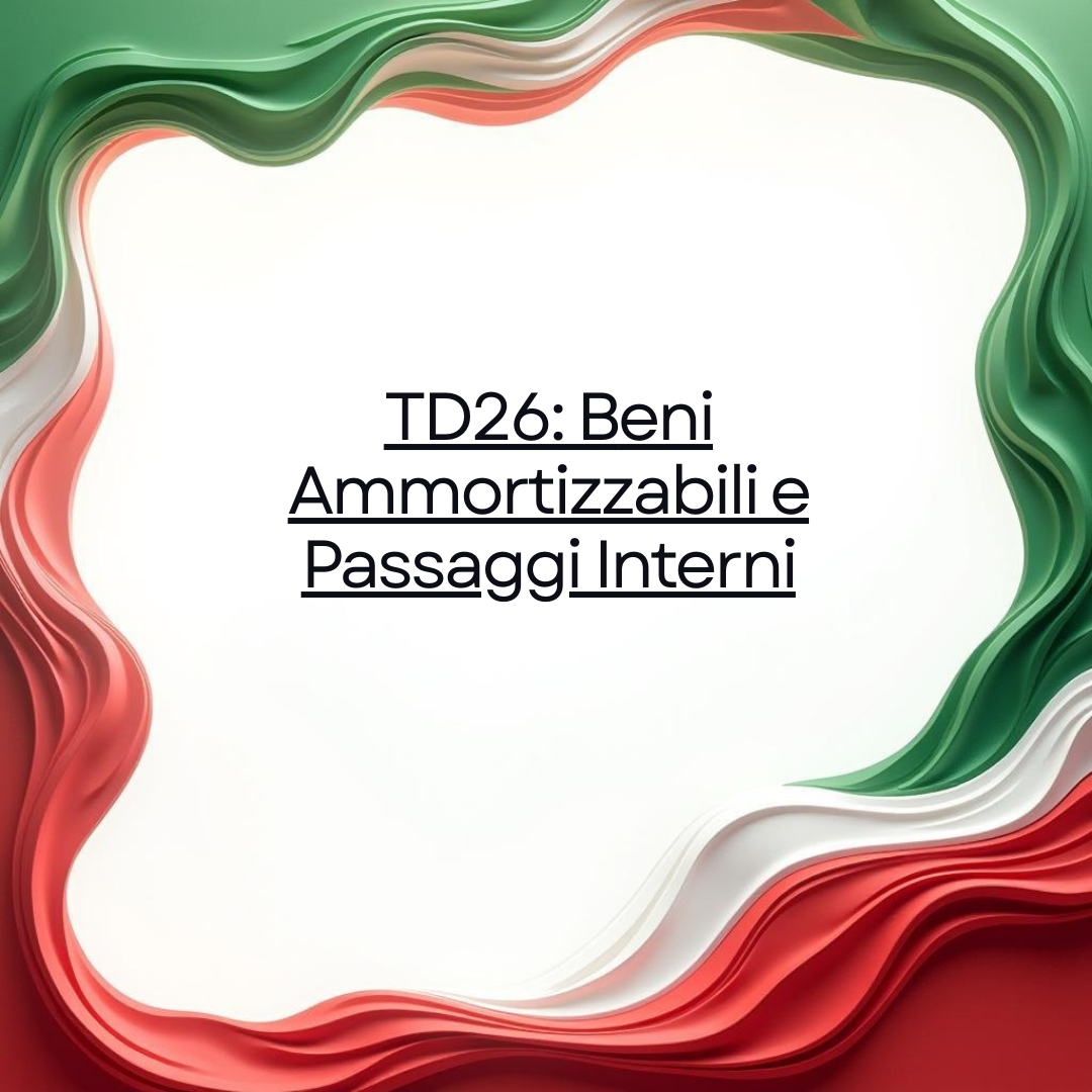 TD26 Beni Ammortizzabili e Passaggi Interni
