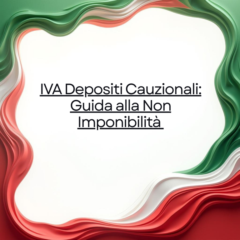 IVA Depositi Cauzionali: Guida alla Non Imponibilità
