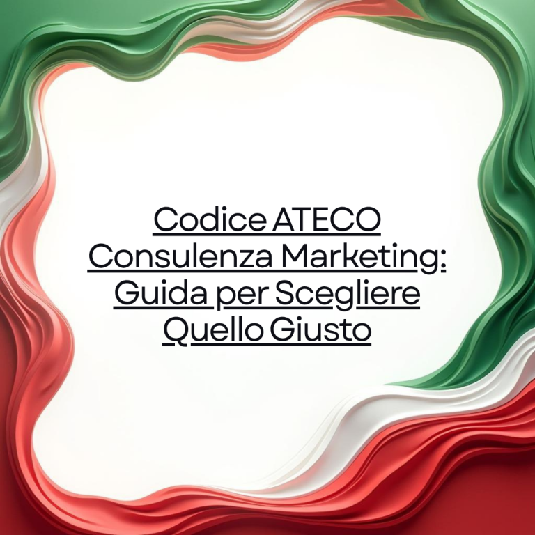 Codice ATECO Consulenza Marketing: Guida per Scegliere Quello Giusto