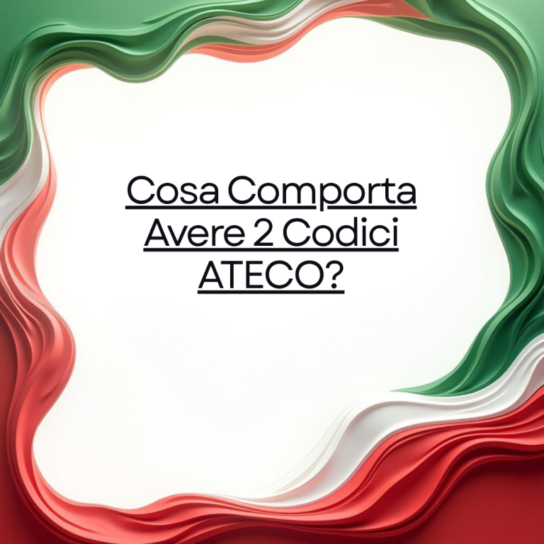 Cosa Comporta Avere 2 Codici ATECO?