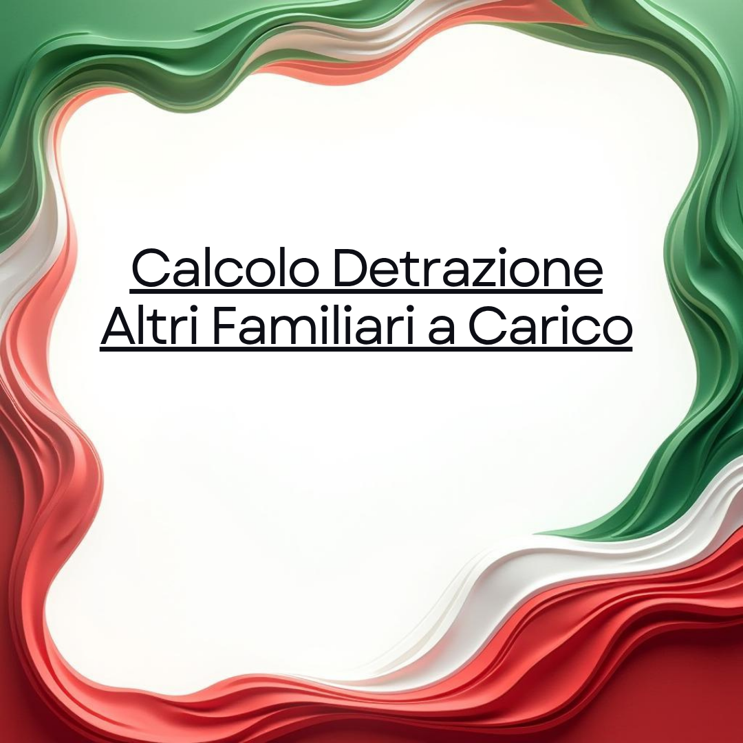 Calcolo Detrazione Altri Familiari a Carico