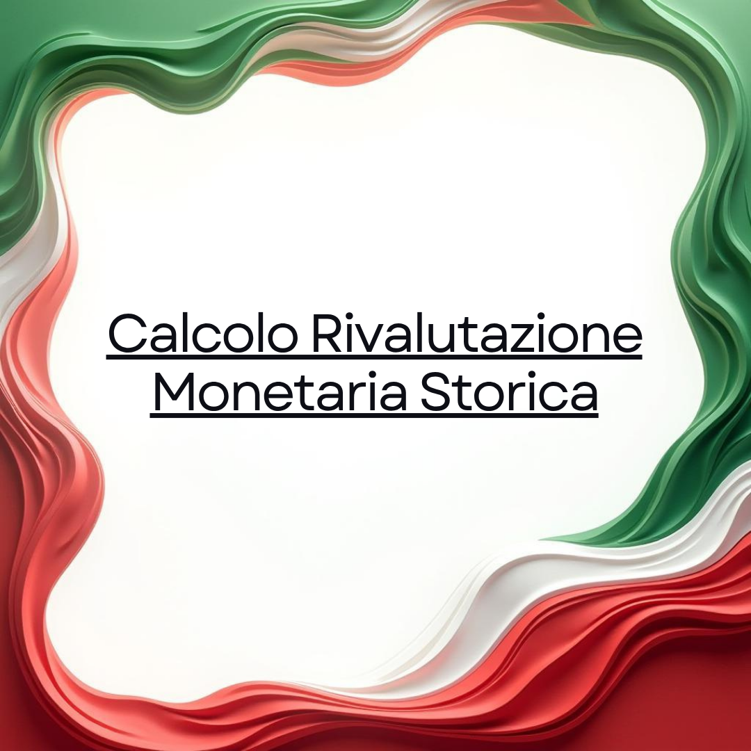 Calcolo Rivalutazione Monetaria Storica