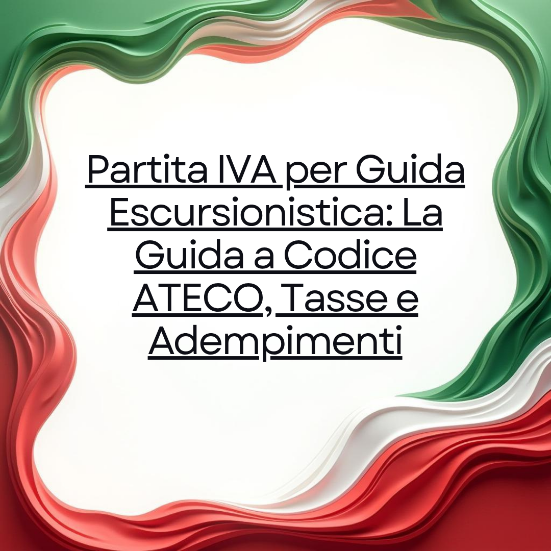 Partita IVA per Guida Escursionistica: La Guida a Codice ATECO, Tasse e Adempimenti