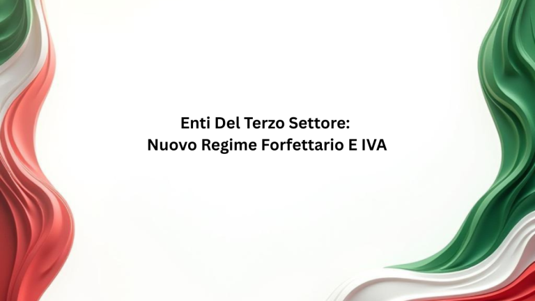 Enti Del Terzo Settore: Nuovo Regime Forfettario E IVA